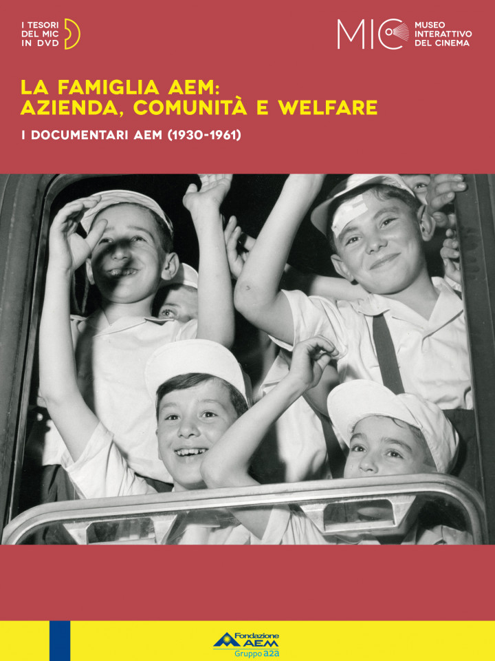 LA FAMIGLIA AEM: AZIENDA, COMUNITA' E WELFARE. I DOCUMENTARI AEM (1930-1961)